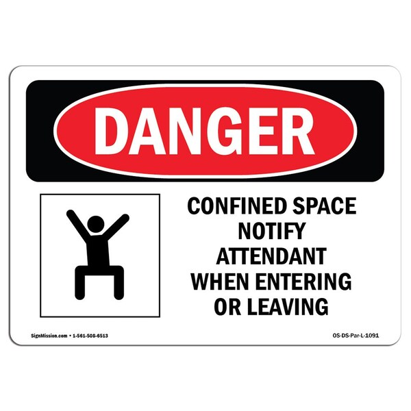 OSHA Sign, Confined Space Notify Attendant, 18in X 12in Rigid Plastic, 18" W, 12" H, Landscape